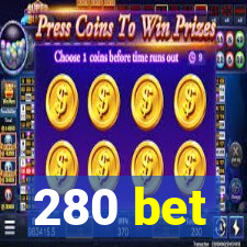 280 bet