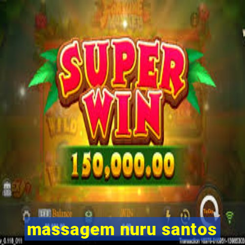 massagem nuru santos