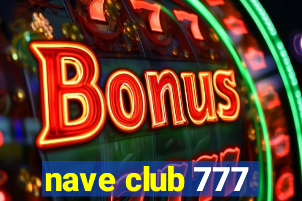 nave club 777