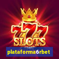 plataforma6rbet