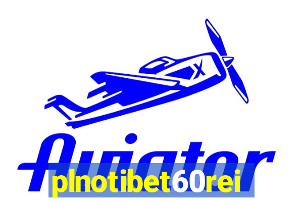 plnotibet60rei