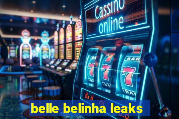 belle belinha leaks