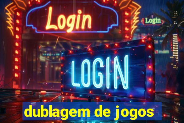 dublagem de jogos