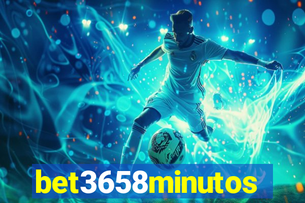 bet3658minutos