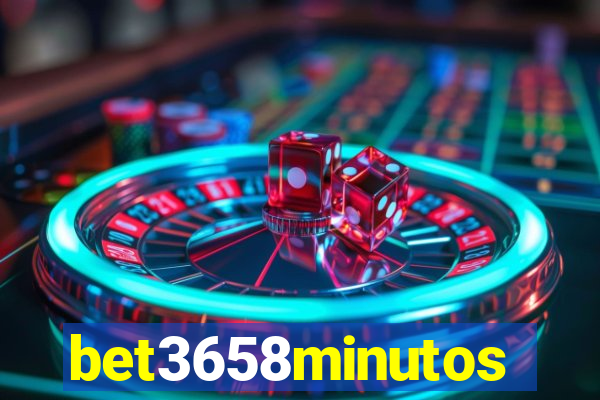 bet3658minutos