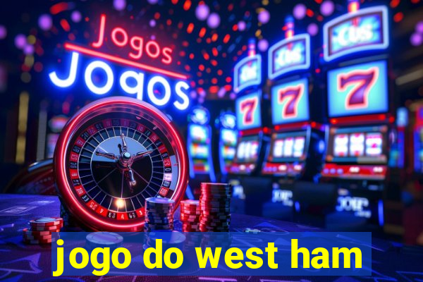 jogo do west ham