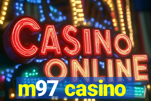 m97 casino