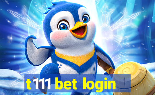 t111 bet login