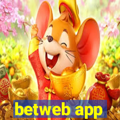 betweb app