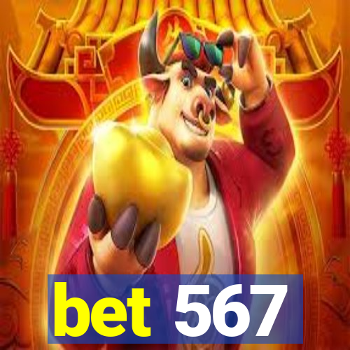 bet 567