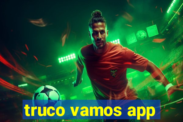 truco vamos app