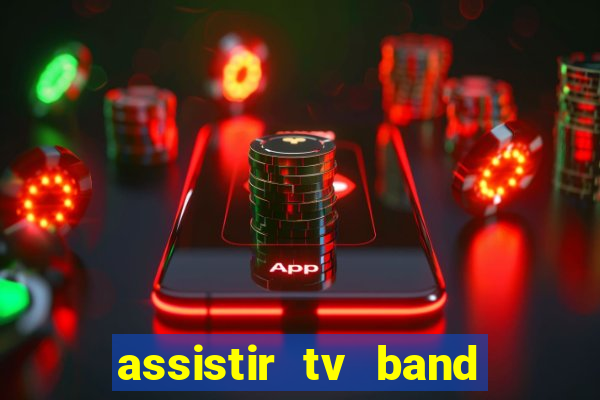 assistir tv band bahia ao vivo