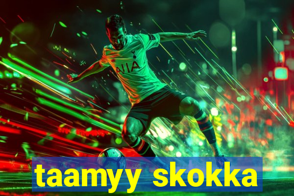 taamyy skokka