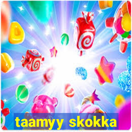 taamyy skokka