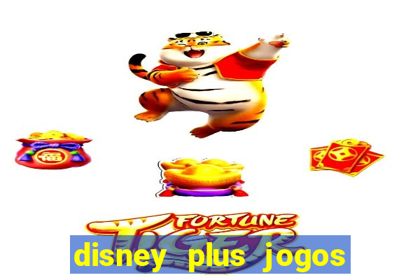 disney plus jogos de futebol