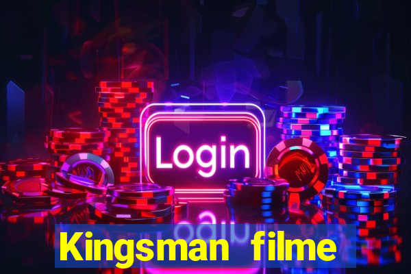 Kingsman filme completo dublado superflix