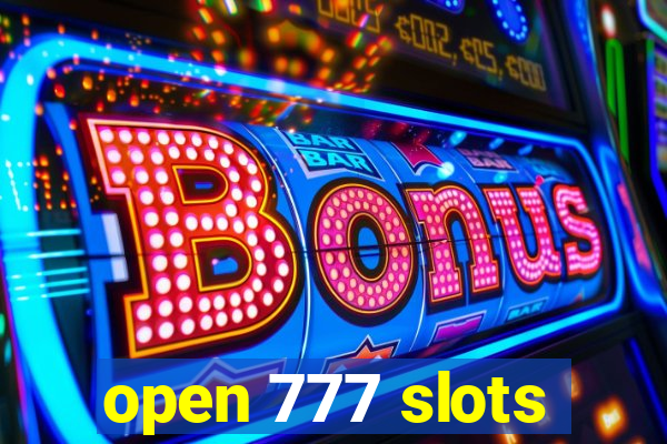 open 777 slots