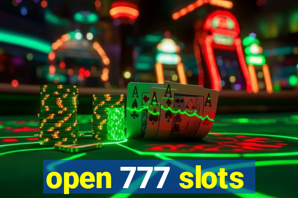 open 777 slots