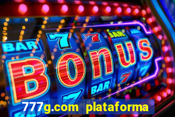 777g.com plataforma de jogos