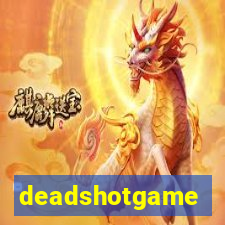 deadshotgame