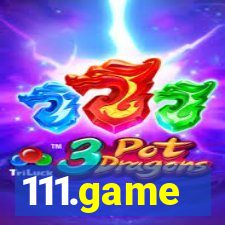 111.game