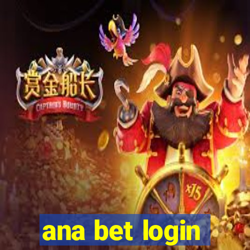 ana bet login