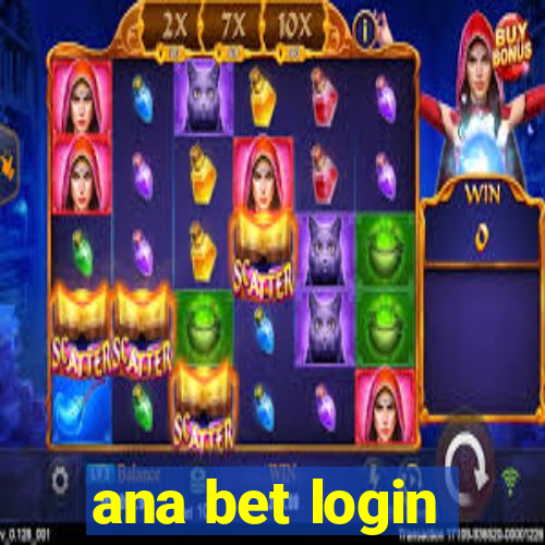 ana bet login