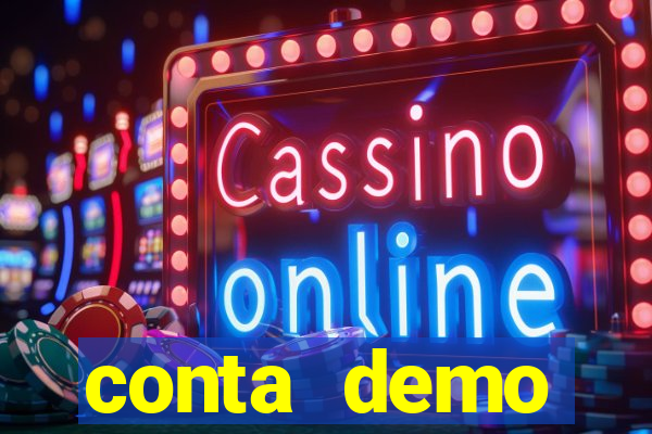 conta demo plataforma slots