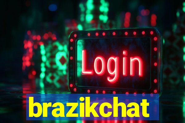 brazikchat