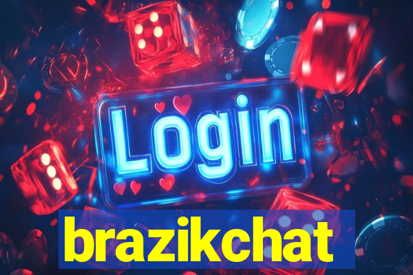 brazikchat