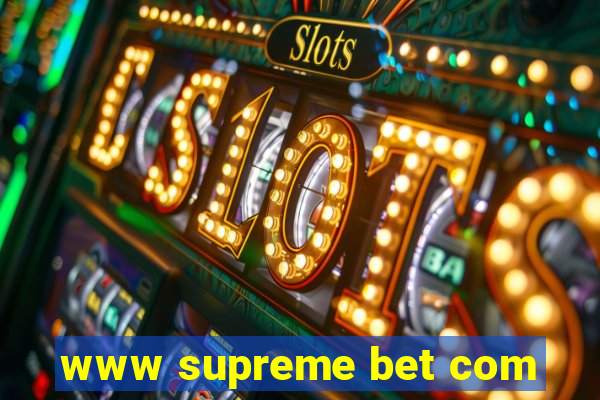 www supreme bet com