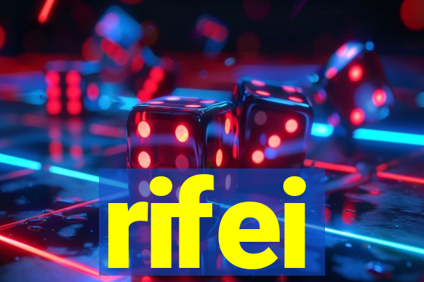 rifei