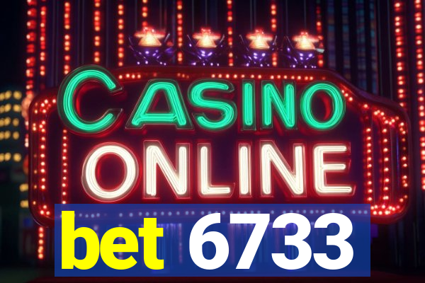 bet 6733