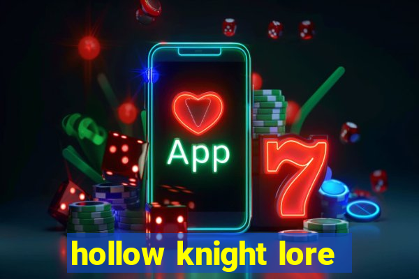 hollow knight lore