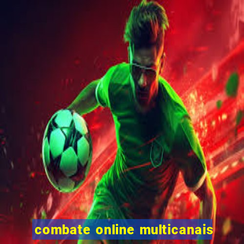 combate online multicanais