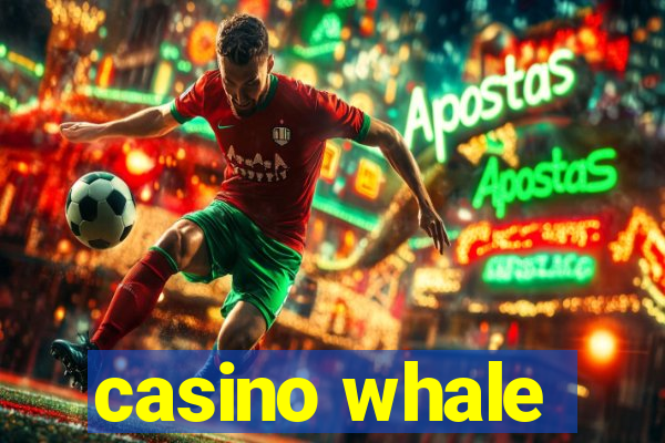 casino whale