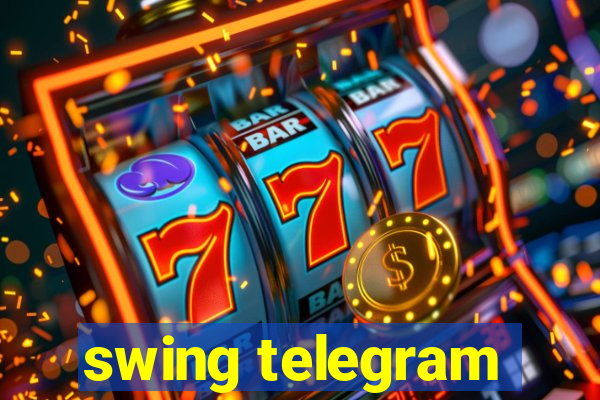 swing telegram