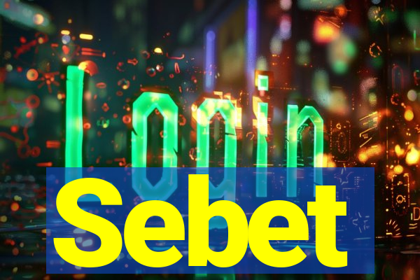 Sebet