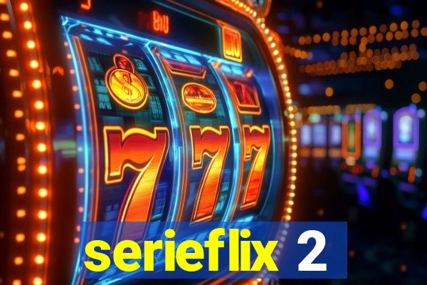 serieflix 2