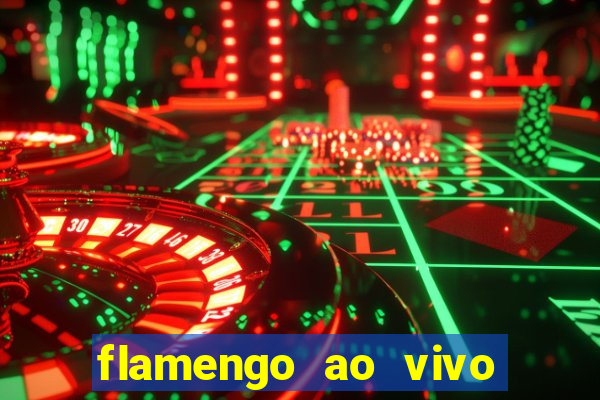 flamengo ao vivo hd play