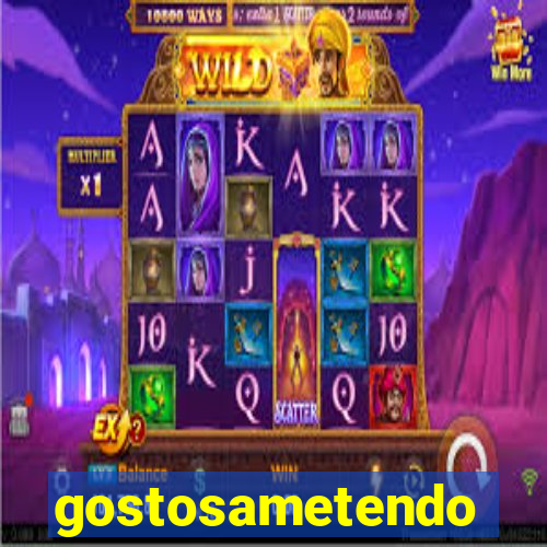 gostosametendo