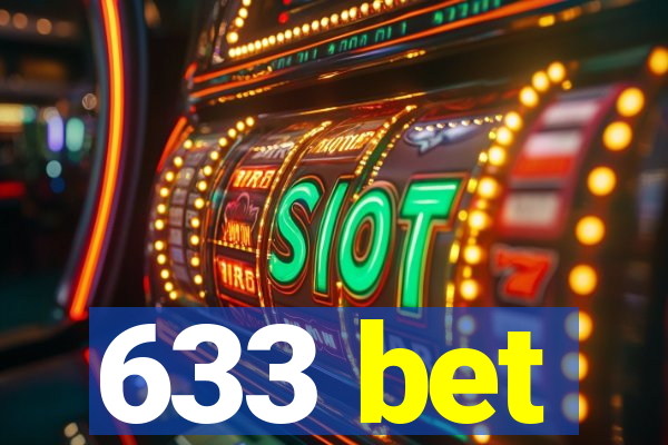 633 bet