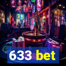 633 bet