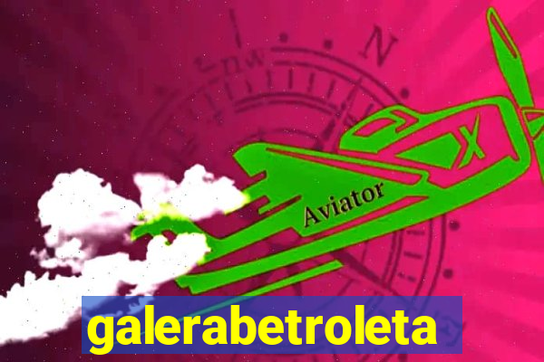 galerabetroleta