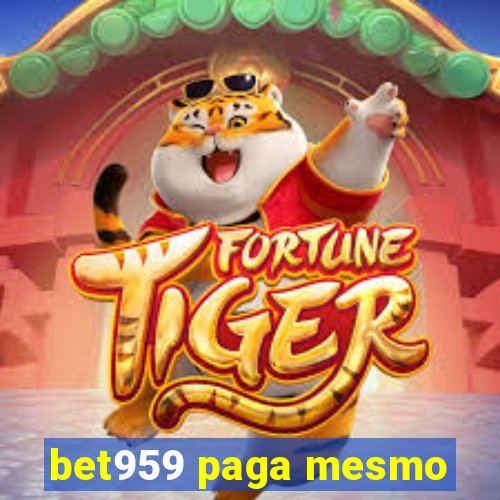 bet959 paga mesmo