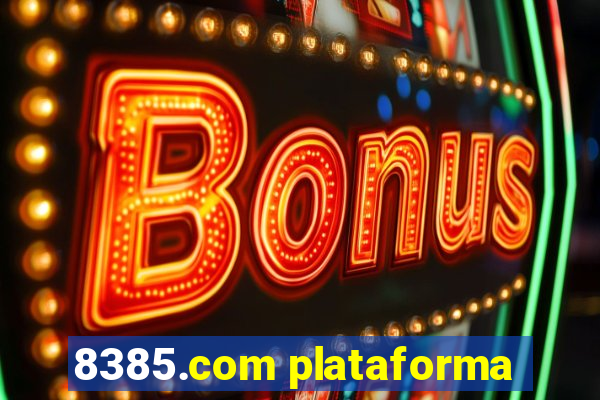 8385.com plataforma