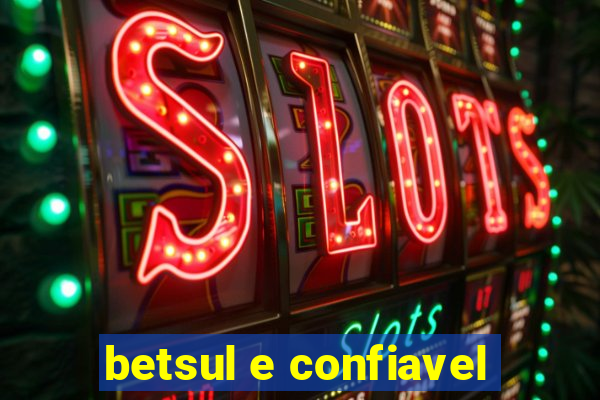 betsul e confiavel