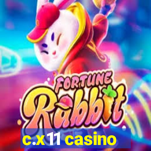 c.x11 casino