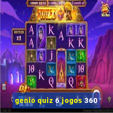 genio quiz 6 jogos 360