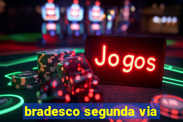 bradesco segunda via